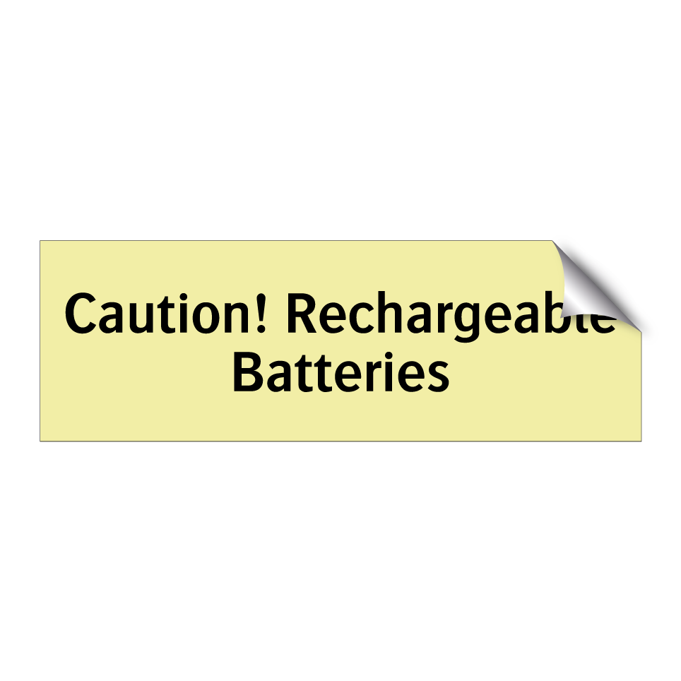 Caution! Rechargeable Batteries