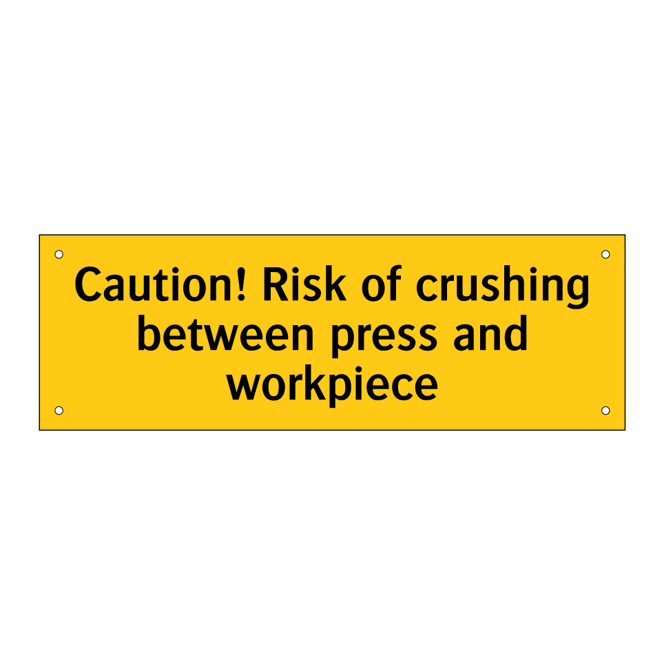 Caution! Risk of crushing between press and workpiece
