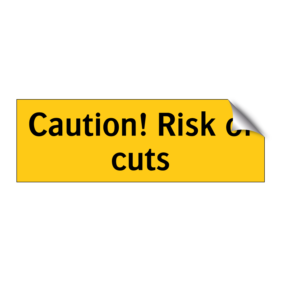 Caution! Risk of cuts