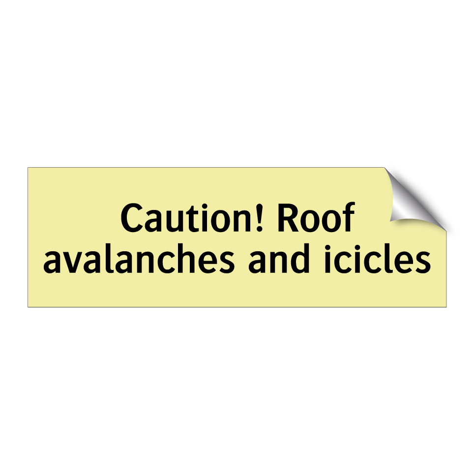 Caution! Roof avalanches and icicles