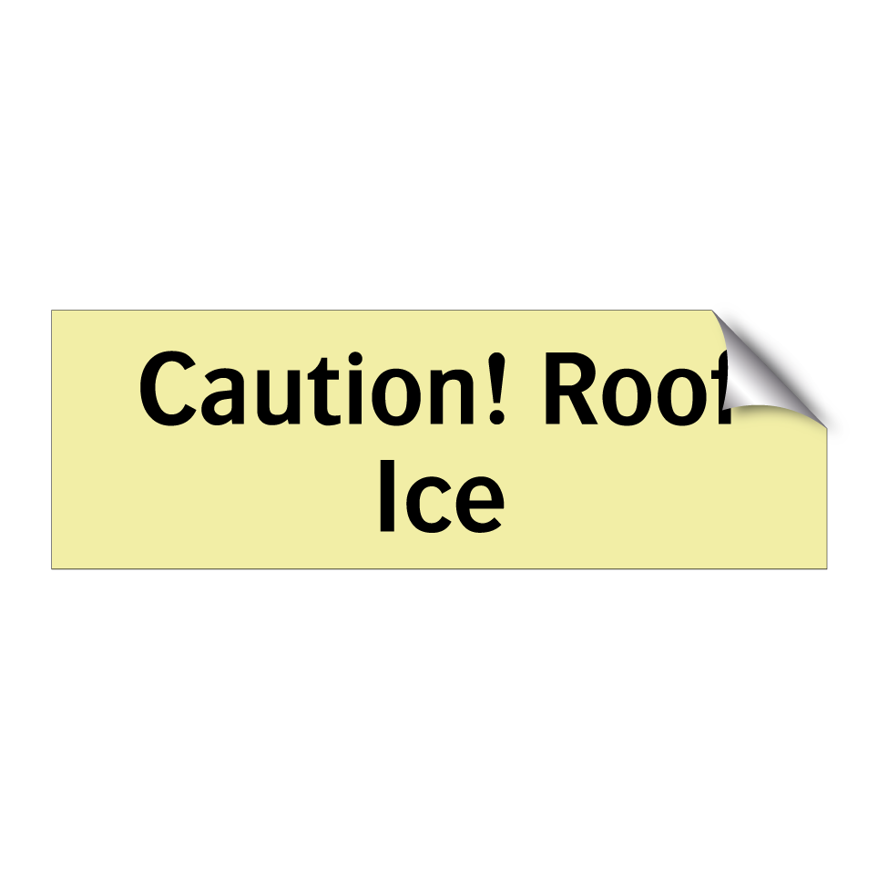 Caution! Roof Ice