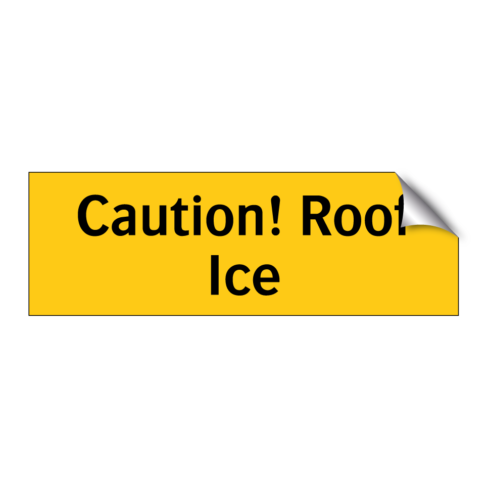 Caution! Roof Ice