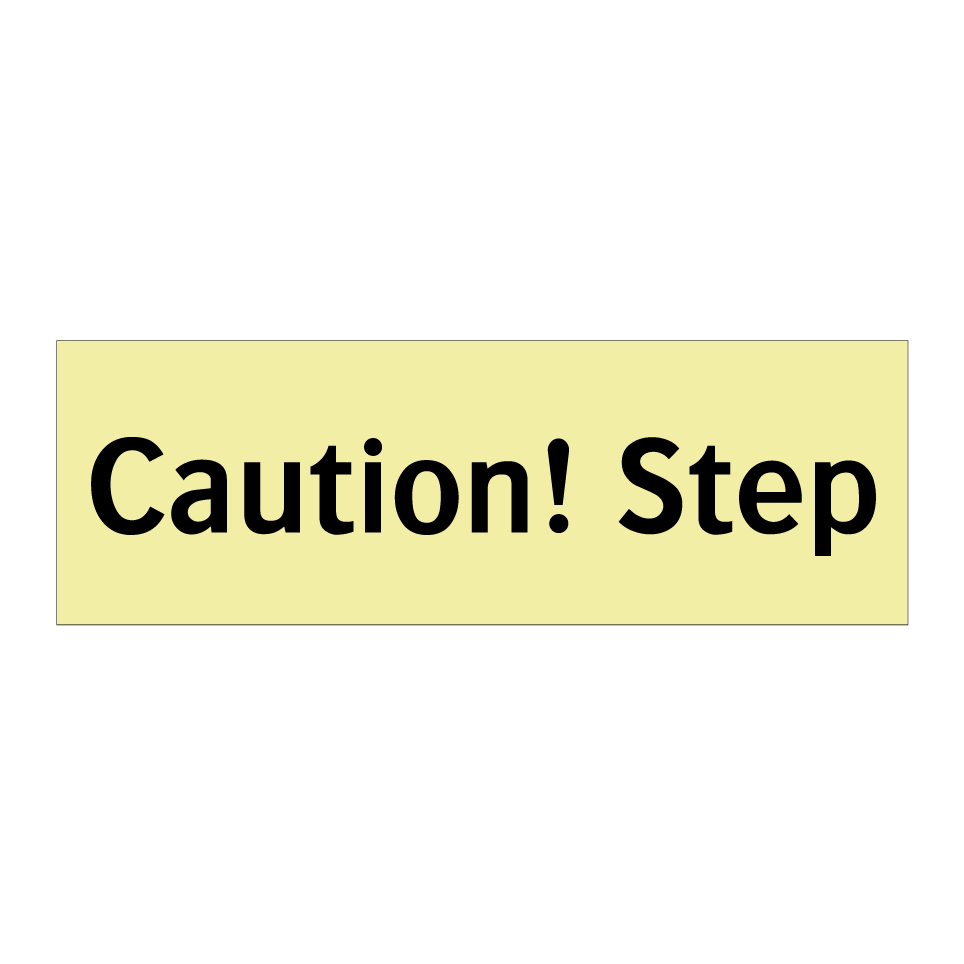 Caution! Step