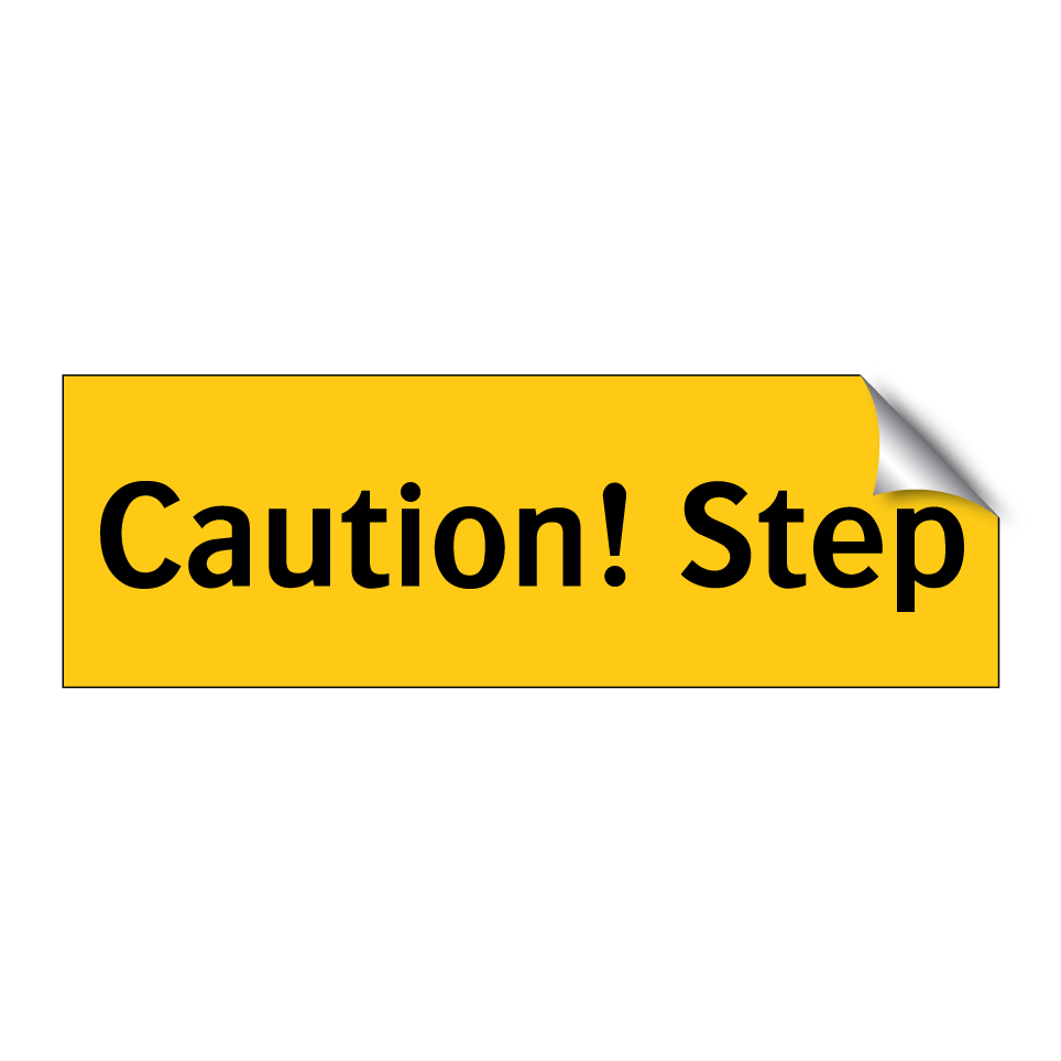 Caution! Step