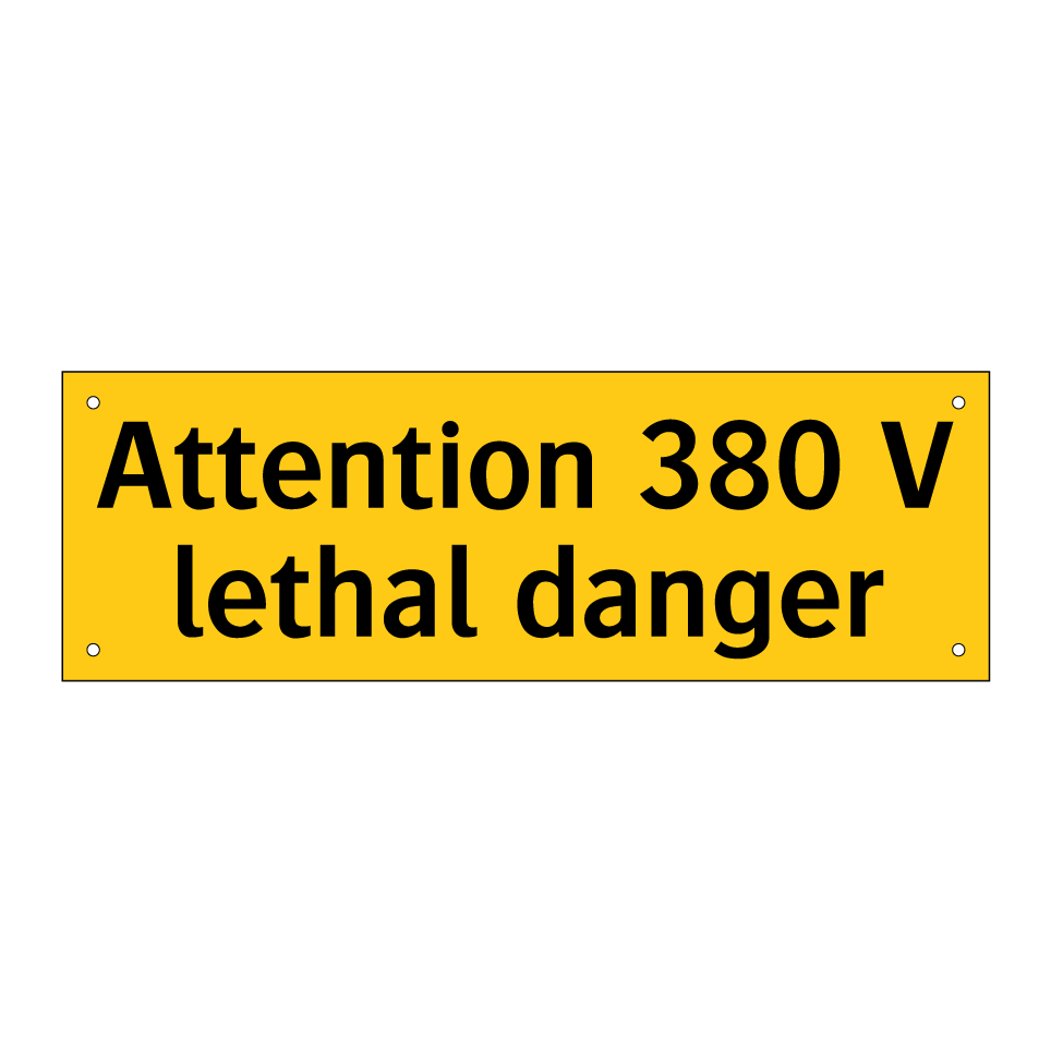 Attention 380 V lethal danger