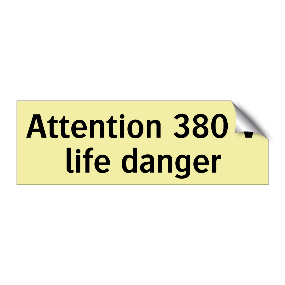 Attention 380 V life danger