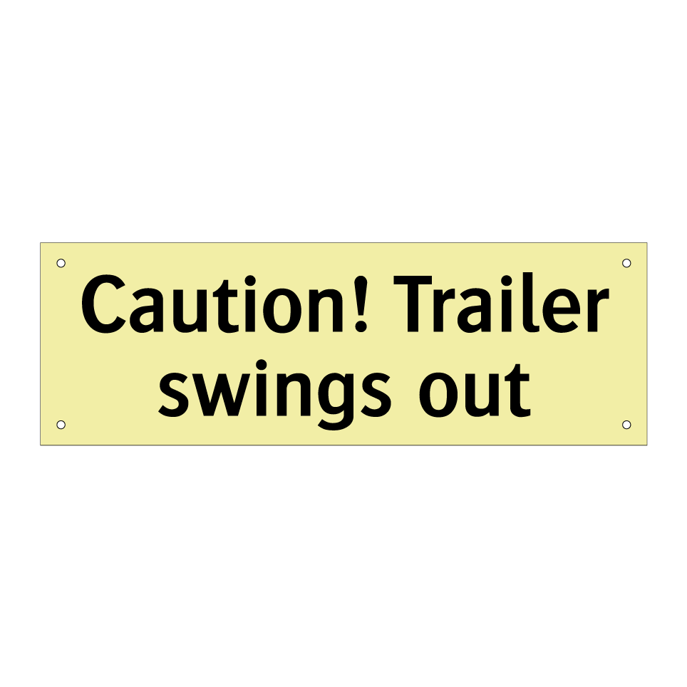 Caution! Trailer swings out