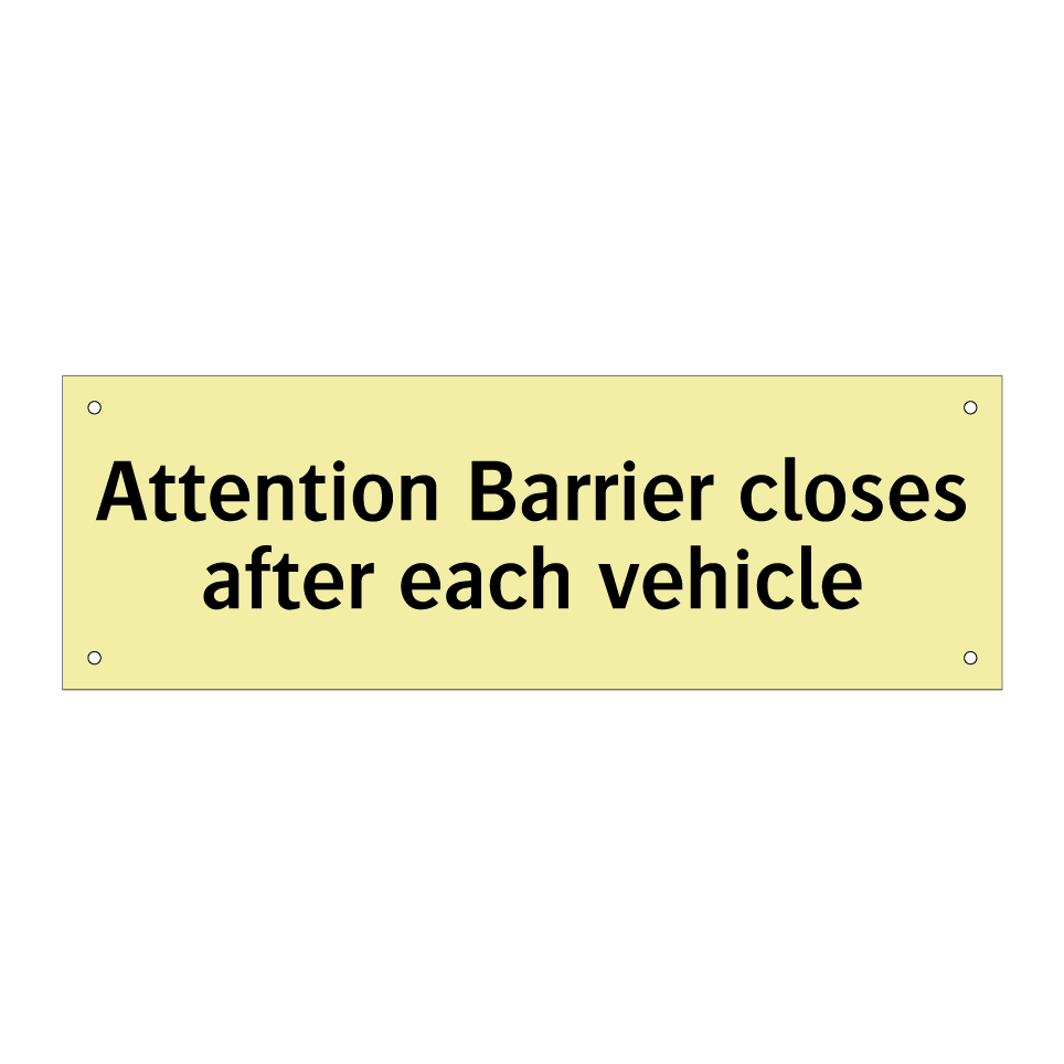Attention Barrier closes after each vehicle