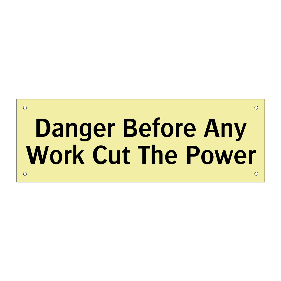 Danger Before Any Work Cut The Power