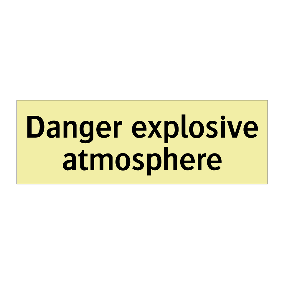 Danger explosive atmosphere