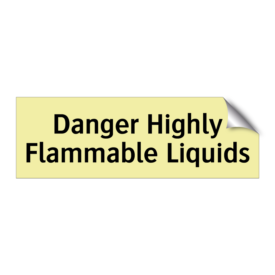 Danger Highly Flammable Liquids