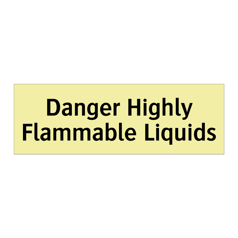 Danger Highly Flammable Liquids