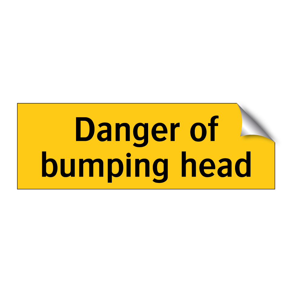 Danger of bumping head