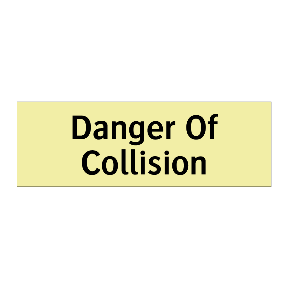Danger Of Collision