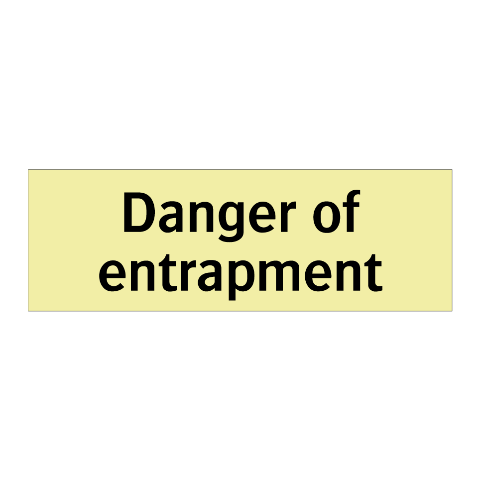 Danger of entrapment