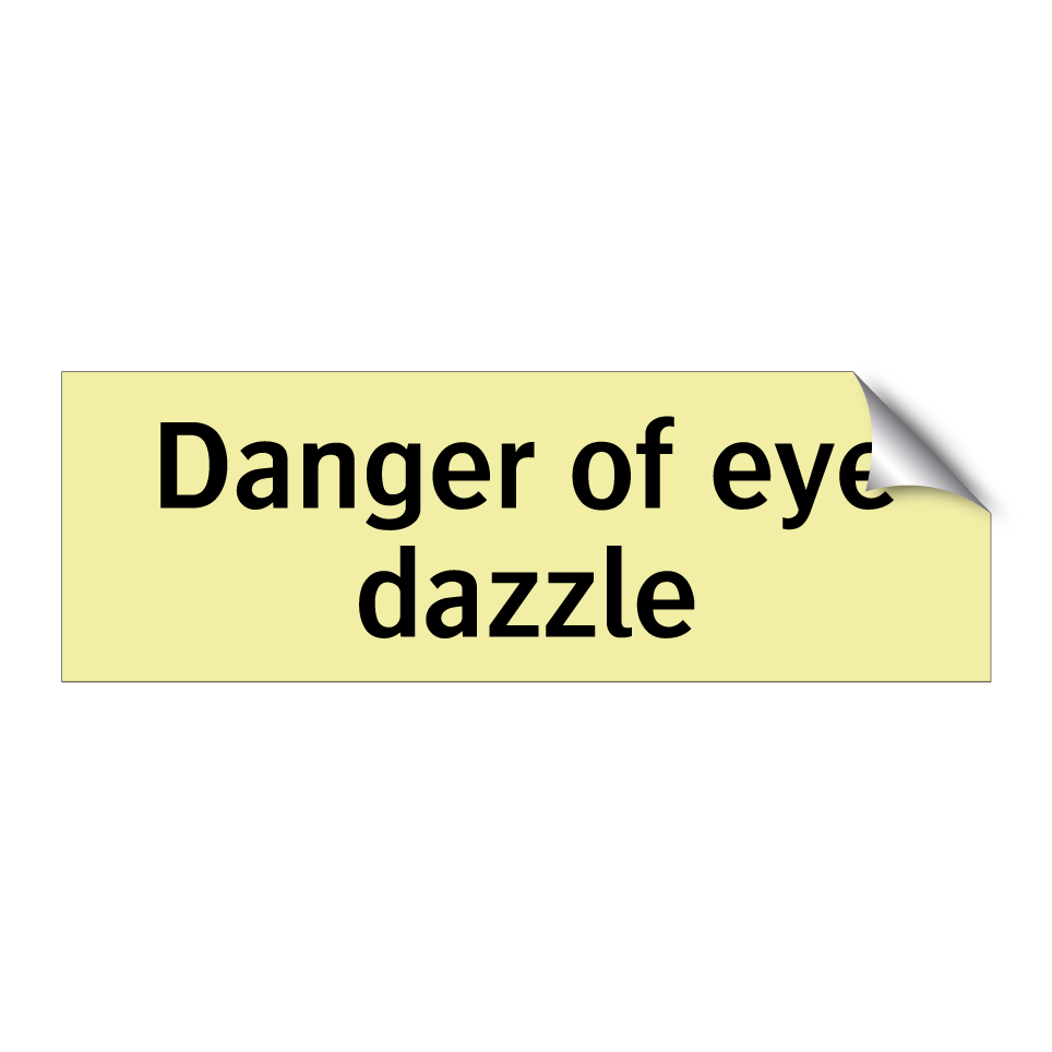 Danger of eye dazzle