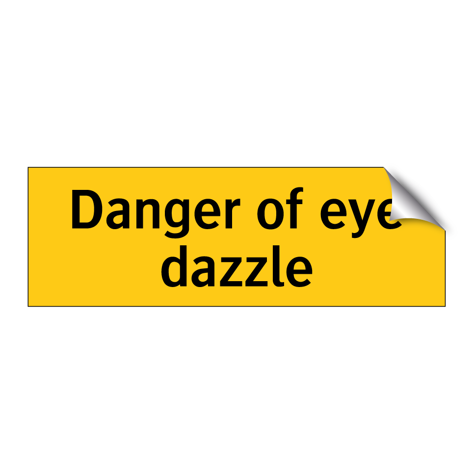 Danger of eye dazzle