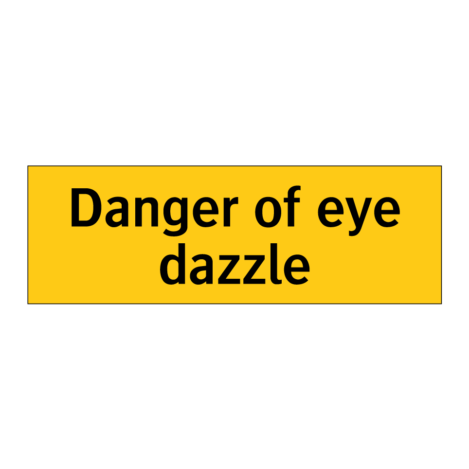 Danger of eye dazzle
