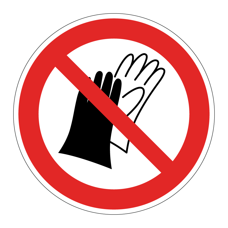 P028 Do not wear gloves