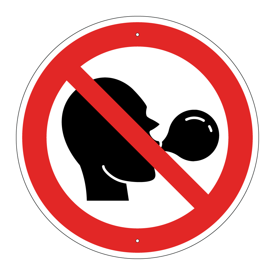 No chewing gum