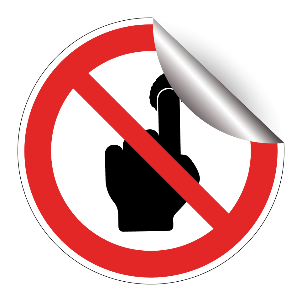 Do not touch with finger