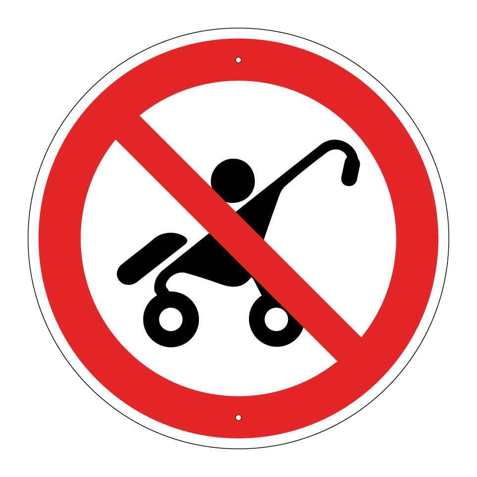 No strollers